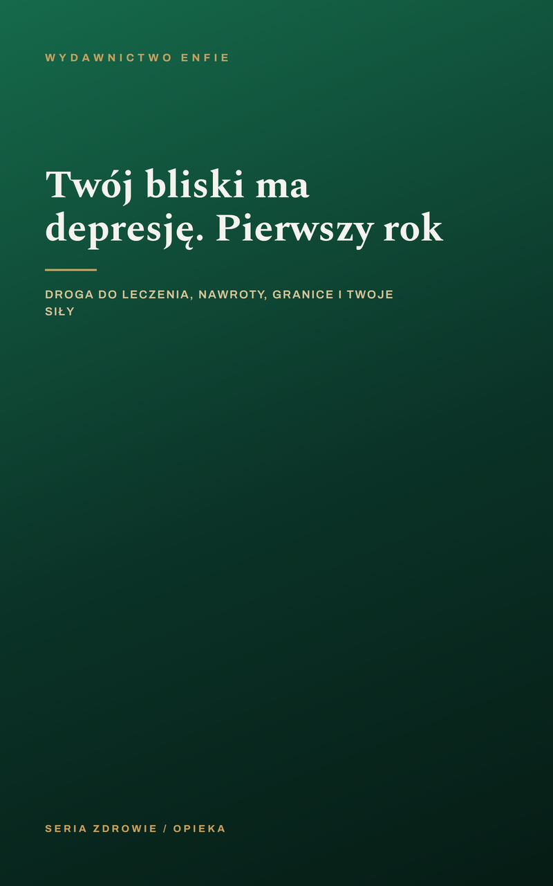 Twój bliski ma depresję. Pierwszy rok