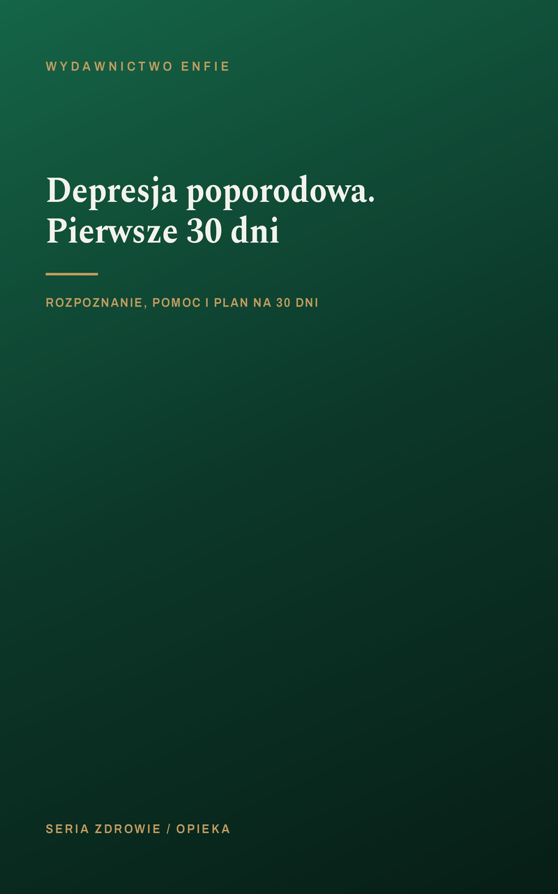 Depresja poporodowa. Pierwsze 30 dni