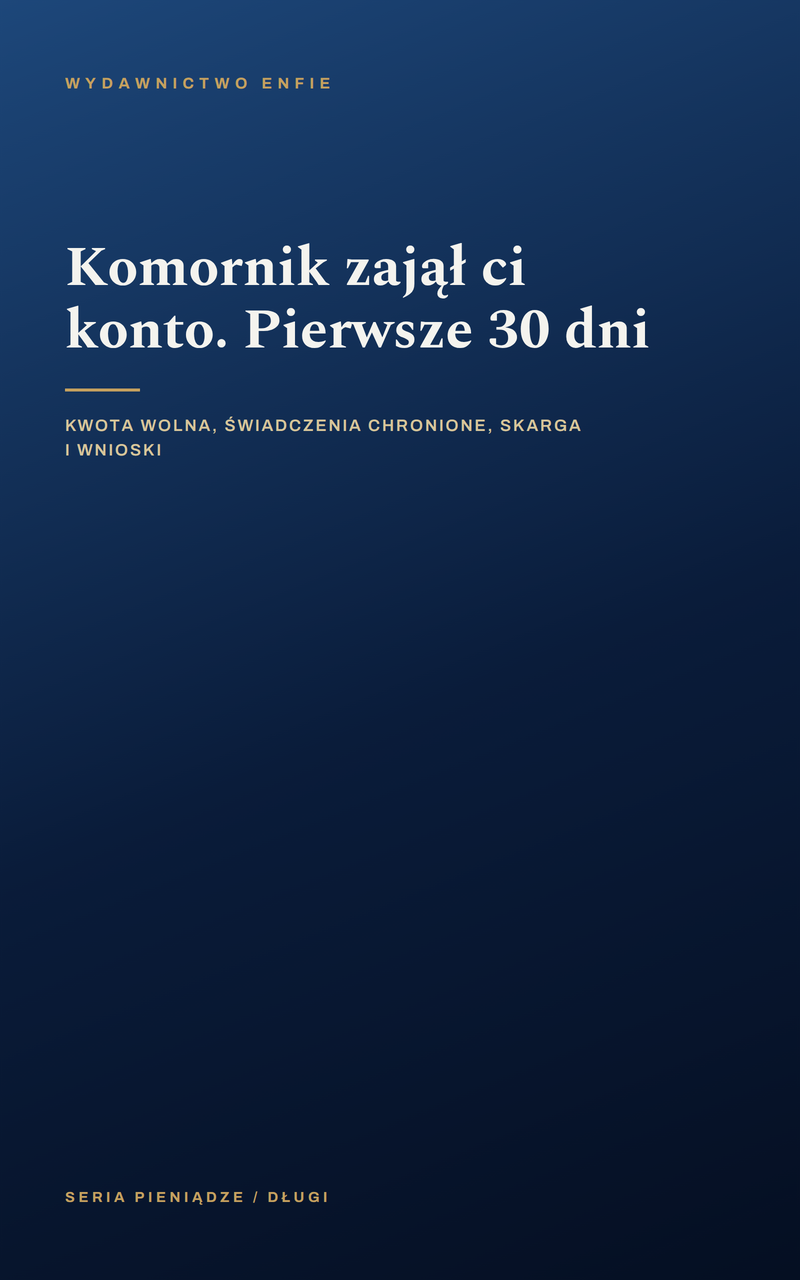 Komornik zajął ci konto. Pierwsze 30 dni