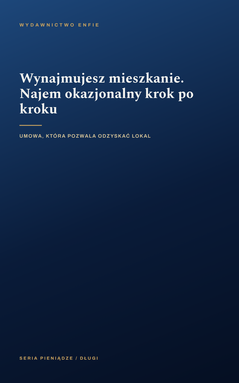 Wynajmujesz mieszkanie. Najem okazjonalny krok po kroku