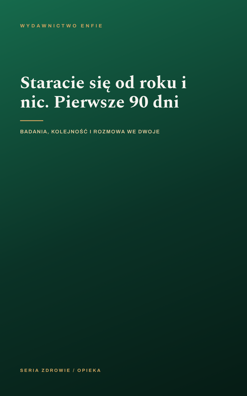 Staracie się od roku i nic. Pierwsze 90 dni