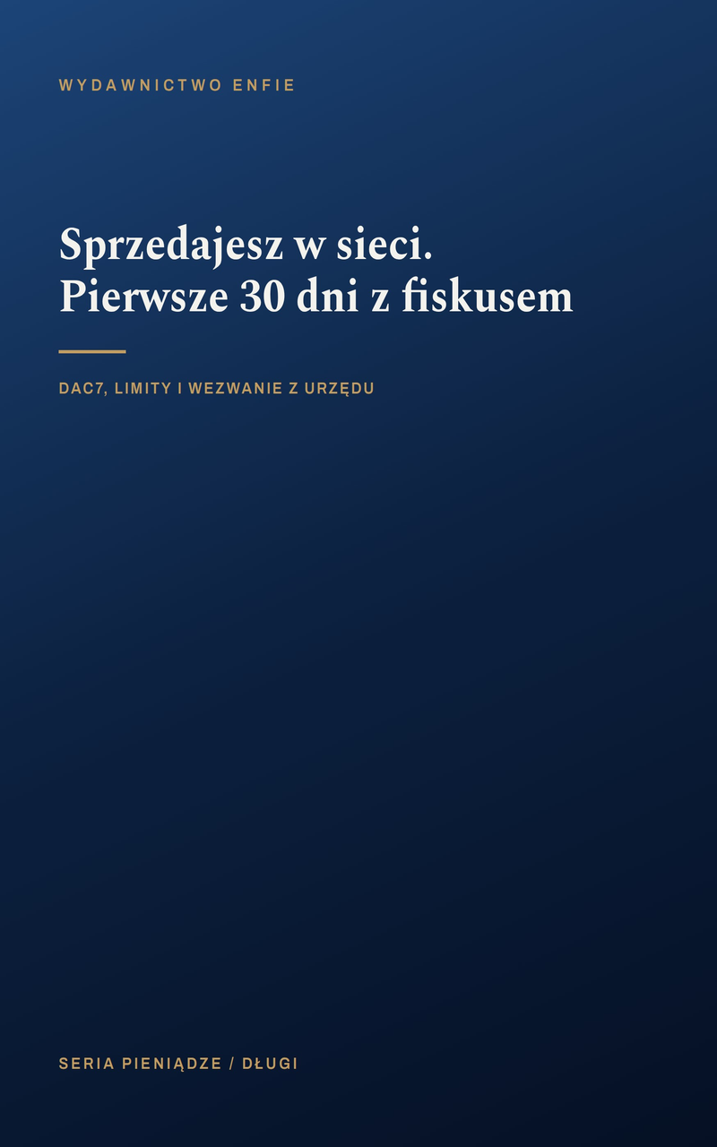 Sprzedajesz w sieci. Pierwsze 30 dni z fiskusem